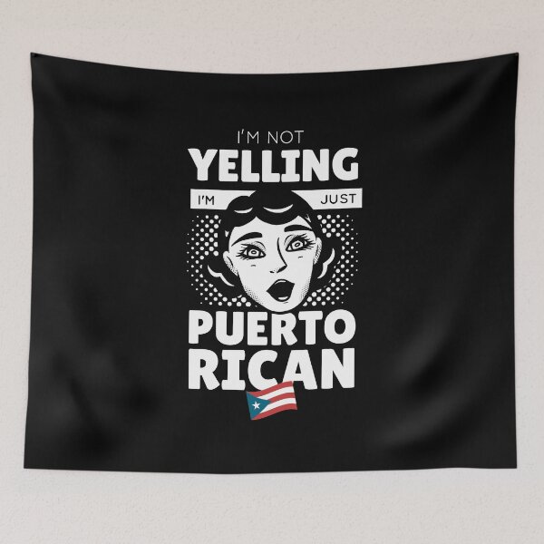 Item preview, I'M NOT YELLING I'M PUERTO RICAN PUERTO RICO T SHIRT TEE SWEATER HOODIE GIFT PRESENT BIRTHDAY CHRISTMAS designed and sold by Timcito.