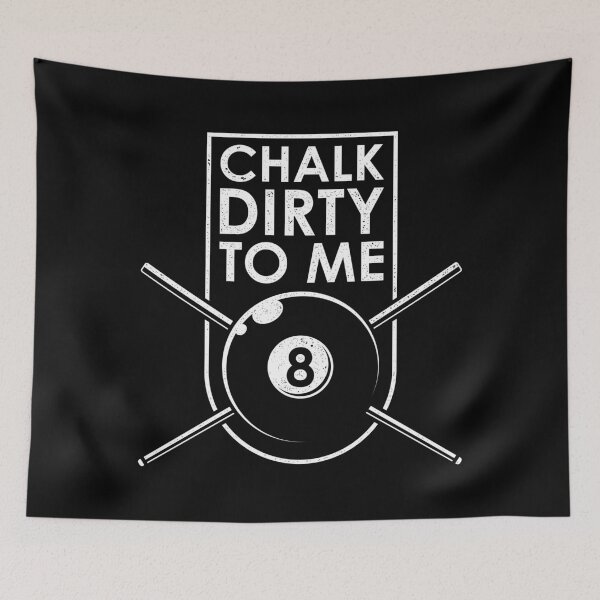Item preview, Chalk Dirty To Me designed and sold by tonstan.