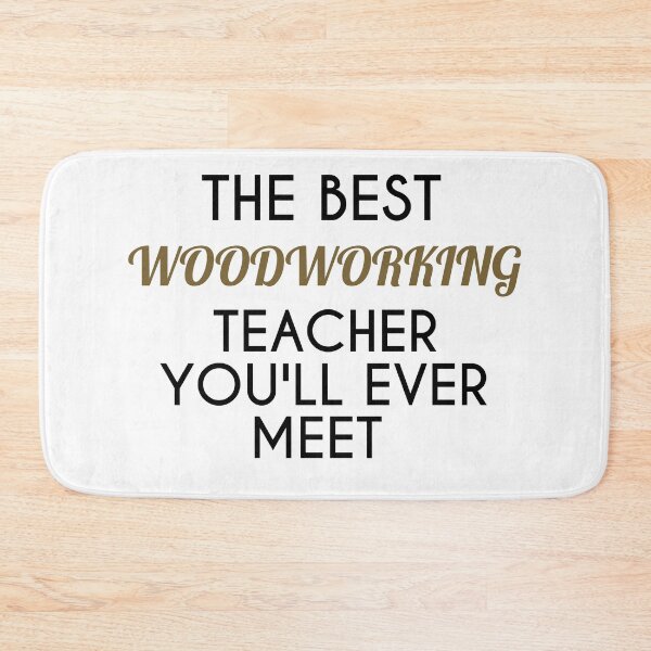 Item preview, Best Woodworking Teacher Ever designed and sold by jackknite.