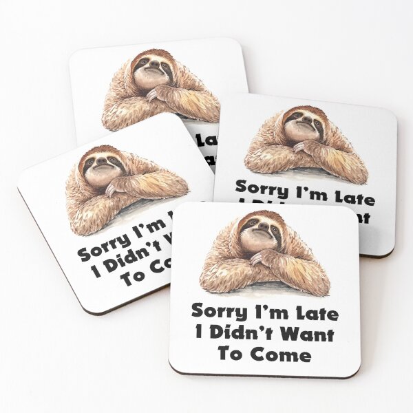 Item preview, Sorry I'm Late Sloth designed and sold by katloganusa.
