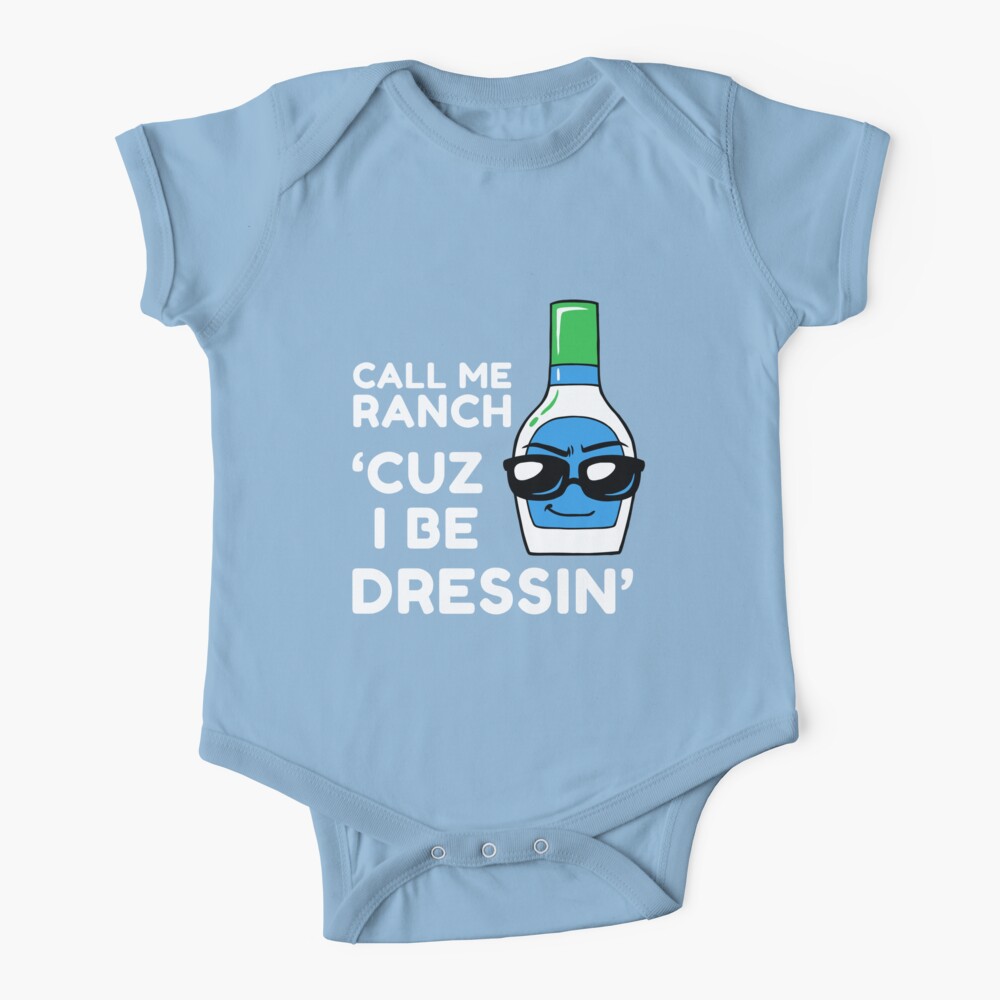 Call Me Ranch Cuz I Be Dressin' Baby One-Piece