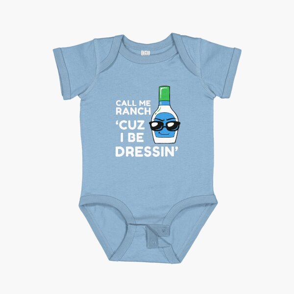 Item preview, Call Me Ranch Cuz I Be Dressin' designed and sold by Yipptee Shirts.