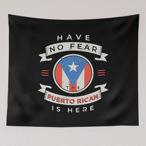Item preview, HAVE NO FEAR THE PUERTO RICAN IS HERE PUERTO RICO T SHIRT TEE SWEATER HOODIE GIFT PRESENT BIRTHDAY CHRISTMAS T SHIRT TEE SWEATER HOODIE GIFT PRESENT BIRTHDAY CHRISTMAS designed and sold by Timcito.