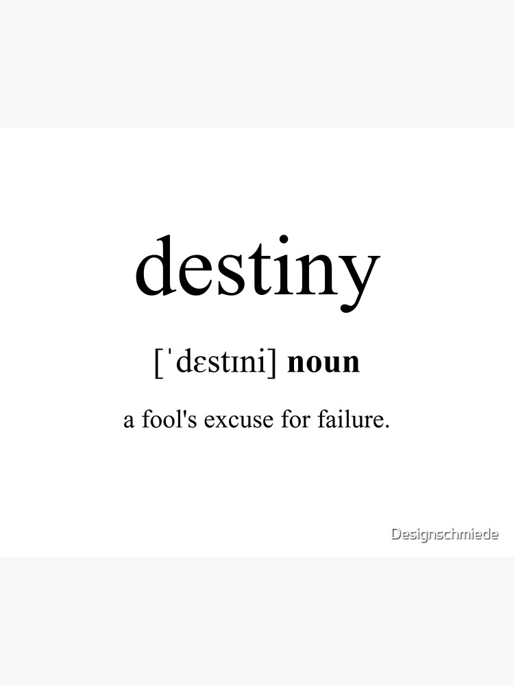 "Destiny Definition Dictionary Collection" Poster by Designschmiede