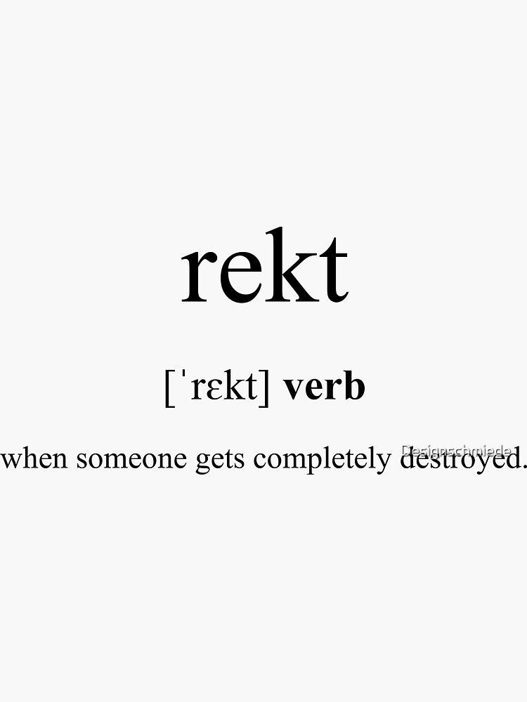 "Rekt Definition Dictionary Collection" Sticker for Sale by