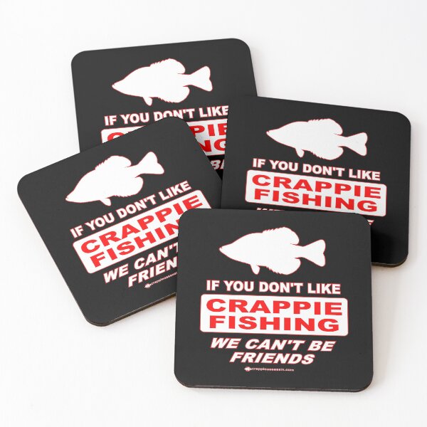 Item preview, if you don't like crappie fishing we can't be friends designed and sold by baingraphics.