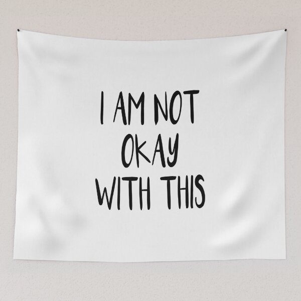Item preview, I Am Not Okay designed and sold by quoteedesigns.