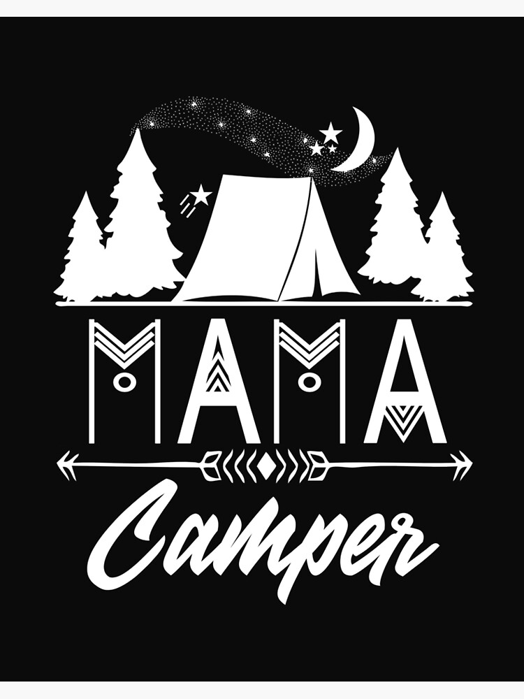 Mama Camping Lover Design Vacation Cute Mother S Day Gift Art Board Print By Kimmicsts Redbubble