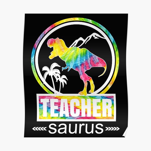 Teachersaurus Dinosaur Funny Teacher School Cute Design Poster