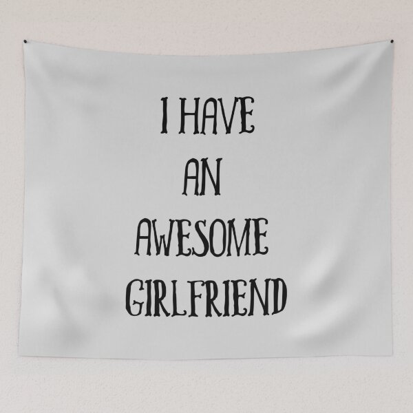 Item preview, I Have an Awesome Girlfriend designed and sold by aventi24.