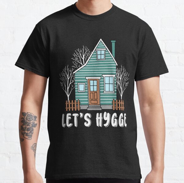 Item preview, Cozy Let's Hygge Shirt Danish Scandinavian Gifts Comfy Hygge designed and sold by DSWShirts.