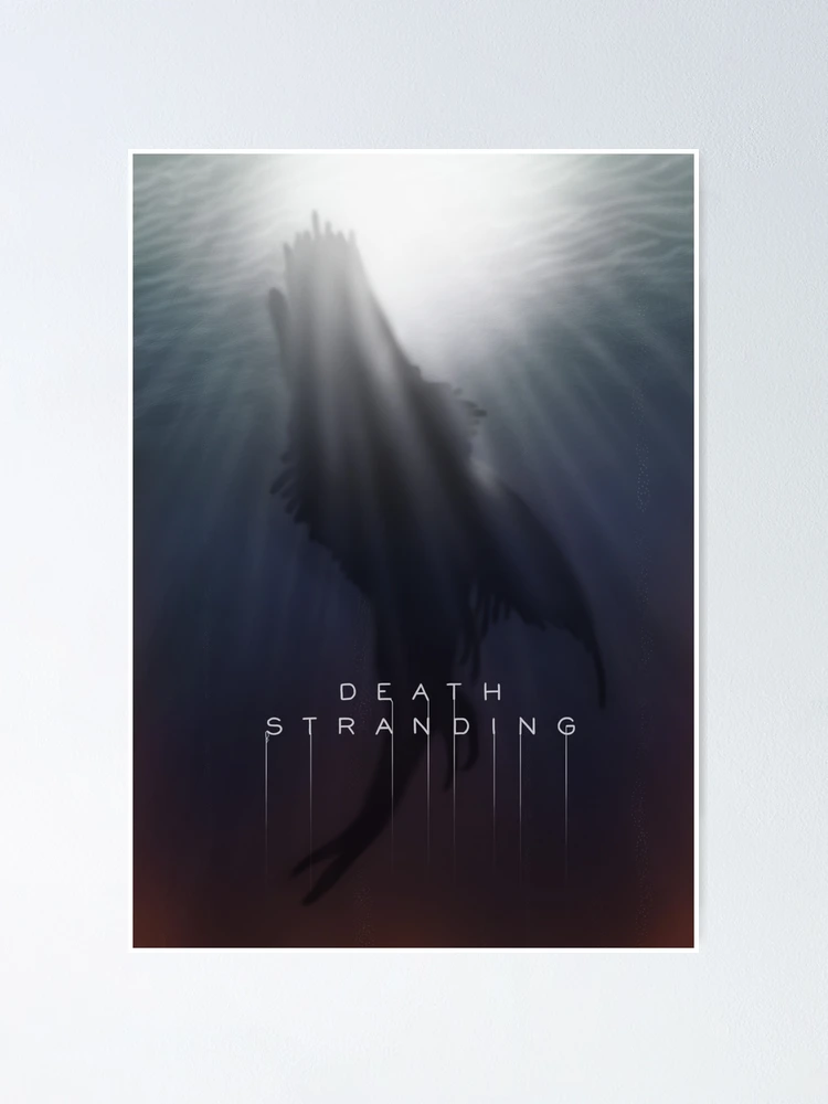 Death stranding Poster for Sale by Blaacklight