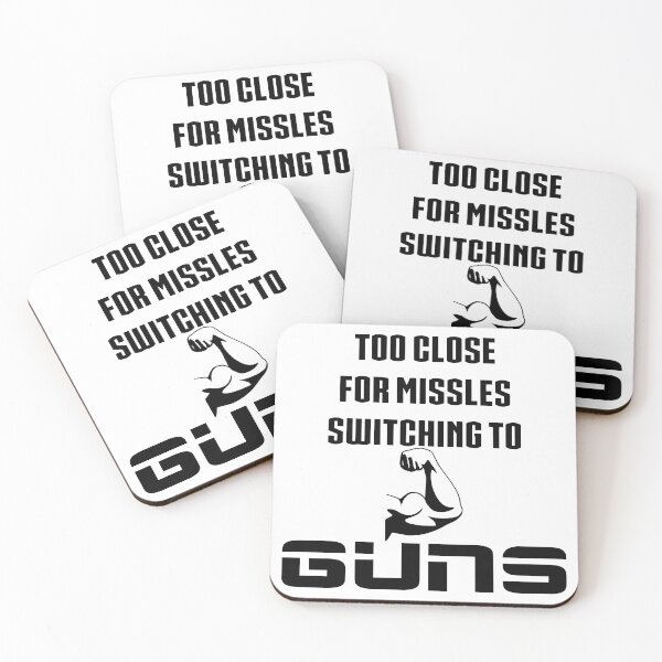 Item preview, Too Close For Missles Switching To Guns Funny Fitness T Shirt designed and sold by DoctorParanoid.