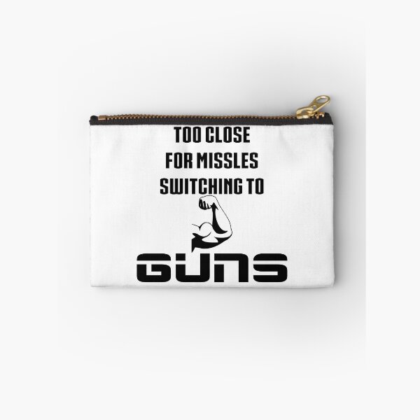 Item preview, Too Close For Missles Switching To Guns Funny Fitness T Shirt designed and sold by DoctorParanoid.