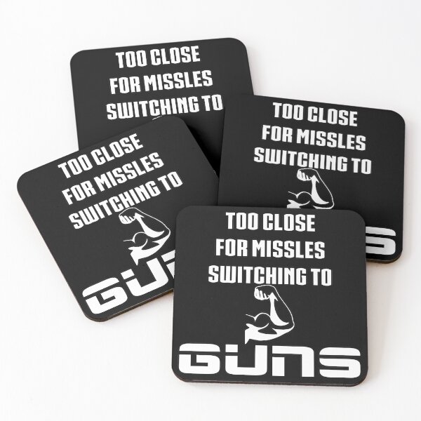 Item preview, Too Close For Missles Switching To Guns Funny Fitness T Shirt designed and sold by DoctorParanoid.