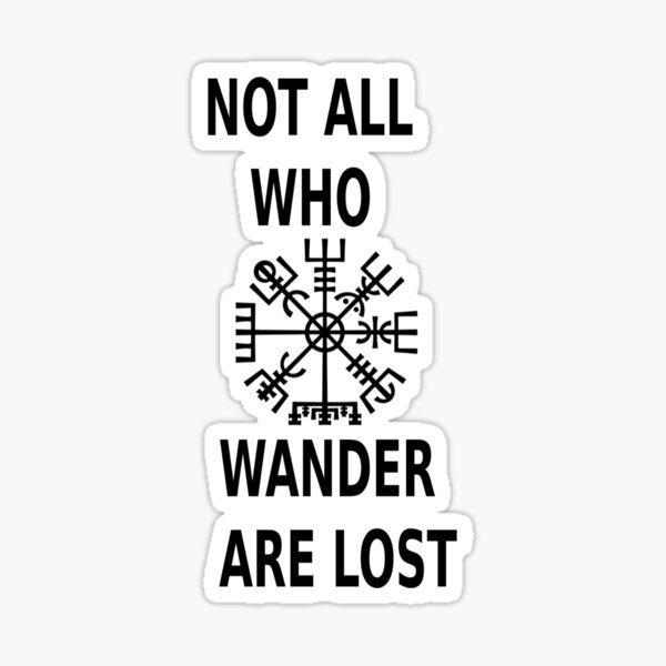 Artikel-Vorschau von Einfach nicht alle, die Vegvisir wandern, designt und verkauft von dave-settle.