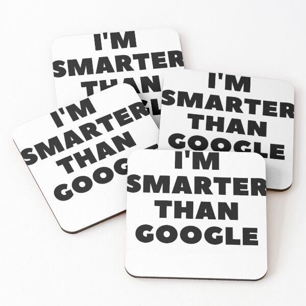 Item preview, I'm Smarter Than Google designed and sold by RetinalKandy.
