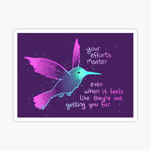 Item preview, "Your Efforts Matter" Neon Hummingbird designed and sold by thelatestkate.