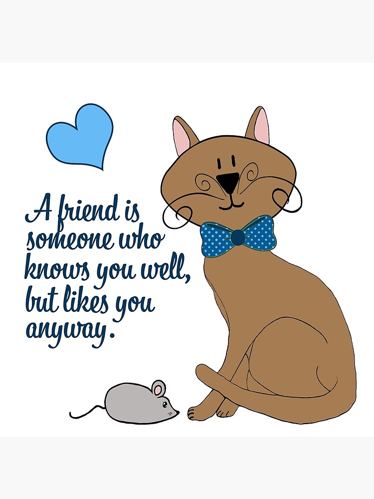 Illustration of a cat and mouse and a quote about friends