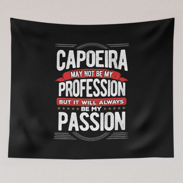 Item preview, Capoeira May Not Be My Profession But Its My Hobby design designed and sold by RedmonsDesigns.