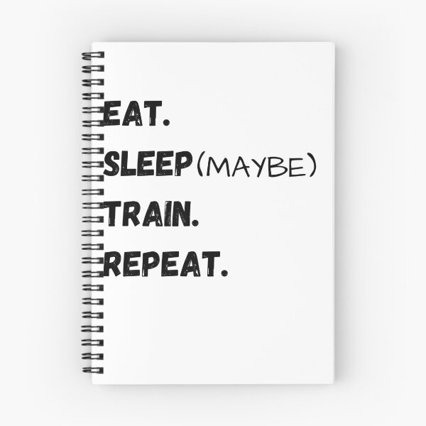 Item preview, Eat, Sleep (Maybe), Train, Repeat designed and sold by InputVSOutput.