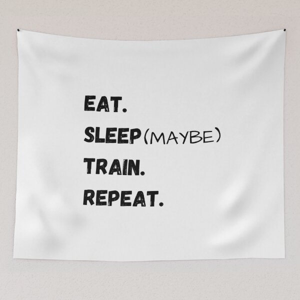 Item preview, Eat, Sleep (Maybe), Train, Repeat designed and sold by InputVSOutput.