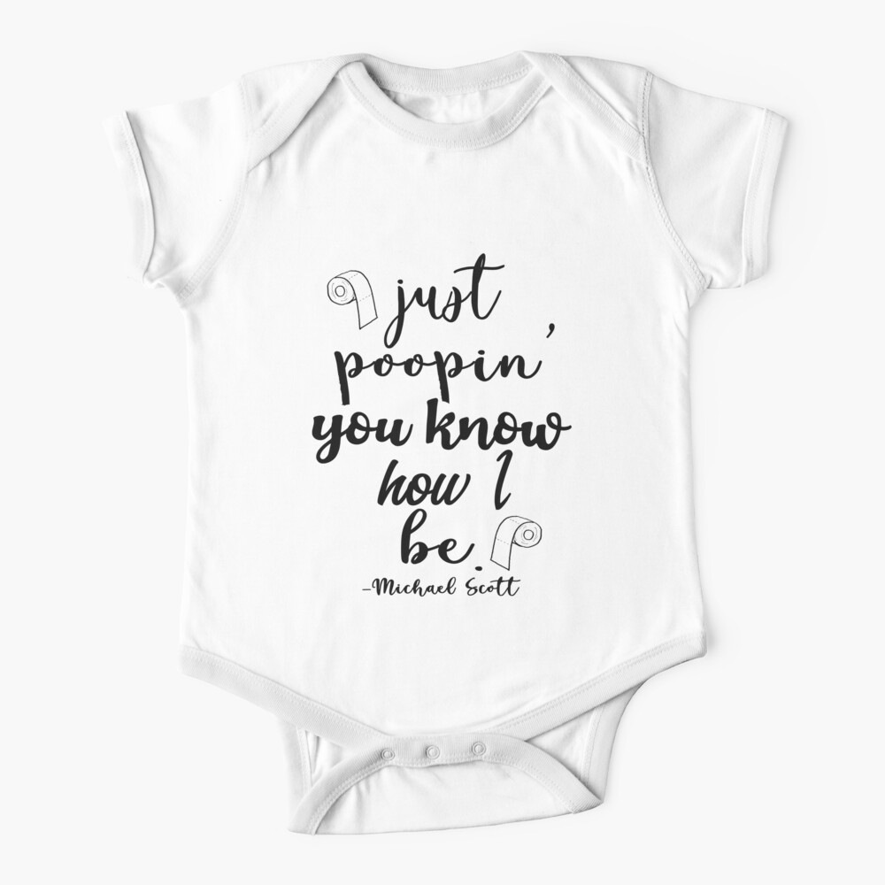 Just Poopin' You Know How I Be Tshirt Baby One-Piece