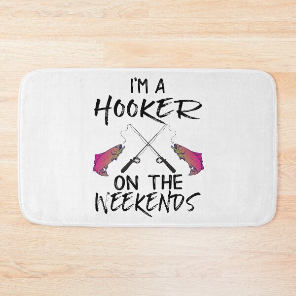 Item preview, I'm A Hooker on the Weekends designed and sold by marinerecon71.