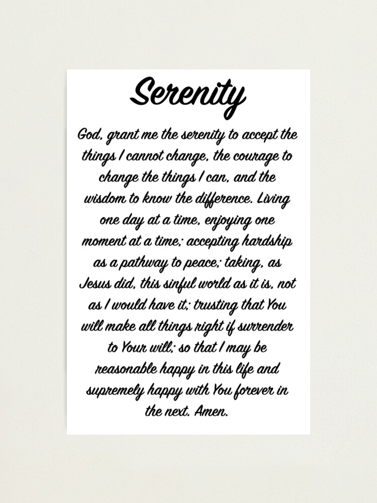 full serenity prayer photographic print by heavenlypeace redbubble