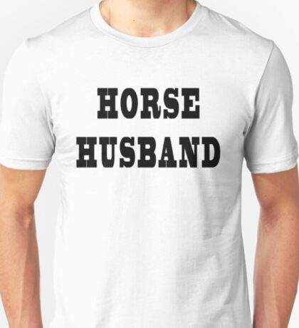 horse husband t shirt