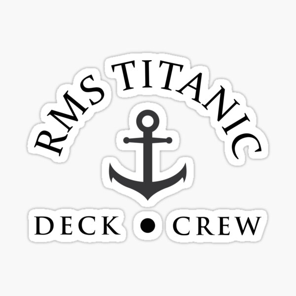 RMS Titanic Deck Crew