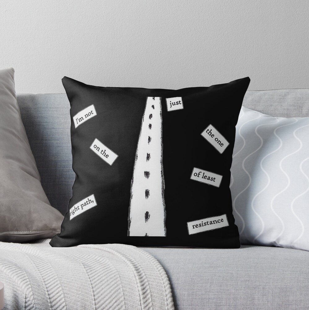 Least resistance Throw Pillow