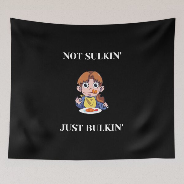 Item preview, Not Sulkin' Just bulkin' designed and sold by InputVSOutput.