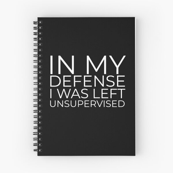 Item preview, In my defense I was left unsupervised designed and sold by Primotees.