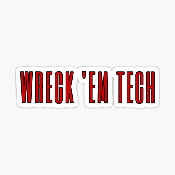 Wreck 'Em Tech Sticker Sticker