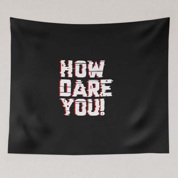 Item preview, How Dare You! designed and sold by Minimalist  Shop.