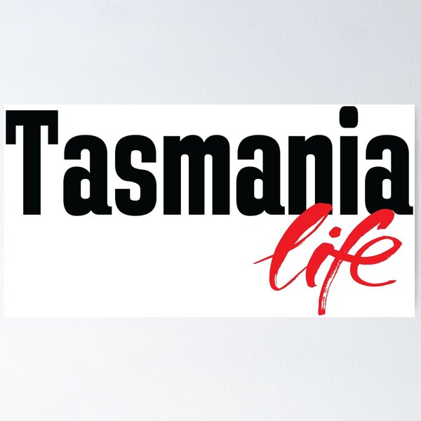 Item preview, Tasmania Life Australia Raised Me Tas Tassie designed and sold by ProjectX23.