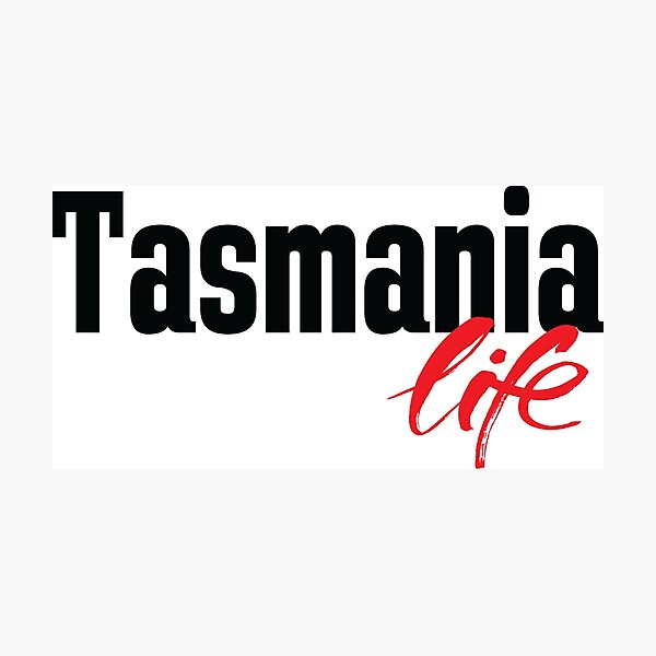 Item preview, Tasmania Life Australia Raised Me Tas Tassie designed and sold by ProjectX23.