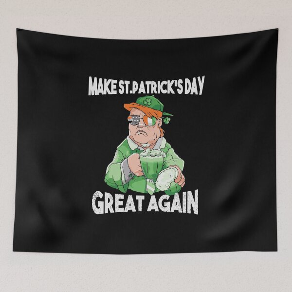 Item preview, Make St Patrick's Day Great Again Trump Irish Beer Drinking designed and sold by WanitaDesign.