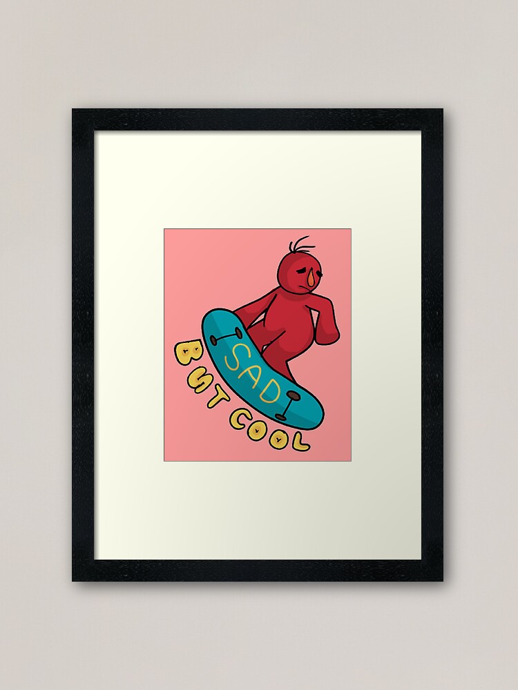 Sad But Cool Framed Art Print By Imbojimbo Redbubble