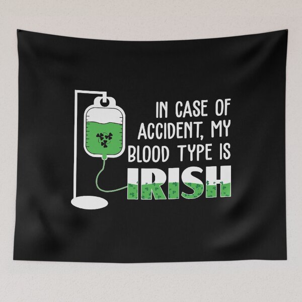 Item preview, St Patricks Day My Blood Type Is Irish designed and sold by BallonFlyToSky.
