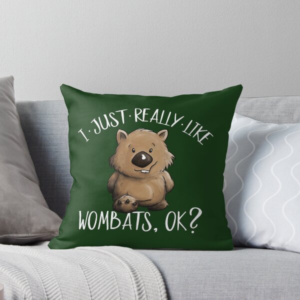 Item preview, I Just Really Like Wombats OK? Cute Marsupial Wombat designed and sold by Skizzenmonster.