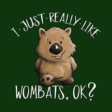 Artwork thumbnail, I Just Really Like Wombats OK? Cute Marsupial Wombat by Skizzenmonster