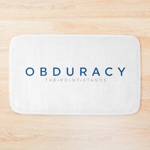 Item preview, Obduracy - The Point Stands! designed and sold by Unspirations.