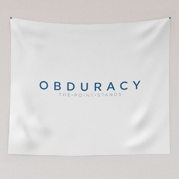 Item preview, Obduracy - The Point Stands! designed and sold by Unspirations.