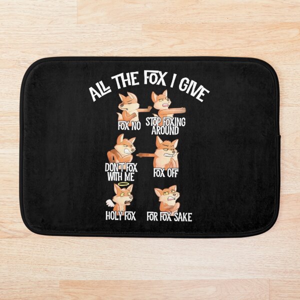 Item preview, All The Fox I Give, Fox No Stop Foxing Around Don't Fox With Me Fox Off Holy Fox For Fox Sake designed and sold by fatamyfan1.