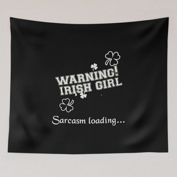 Item preview, St Patricks Day Irish Sarcasm Girl Loading designed and sold by IceNiceIce.