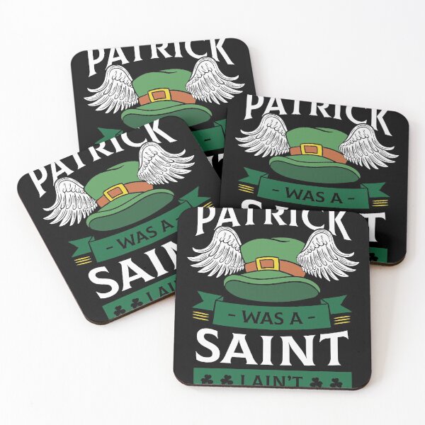Item preview, Patrick Was A Saint Ain't Irish St Patrick's Day designed and sold by WanitaDesign.