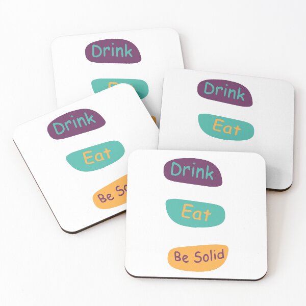 Item preview, Drink Eat Be Solid designed and sold by Aymane8718.