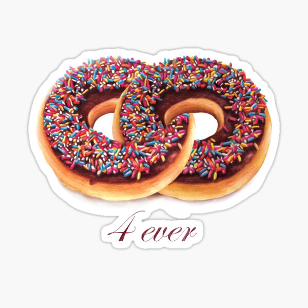 Donuts 4 Ever Sticker